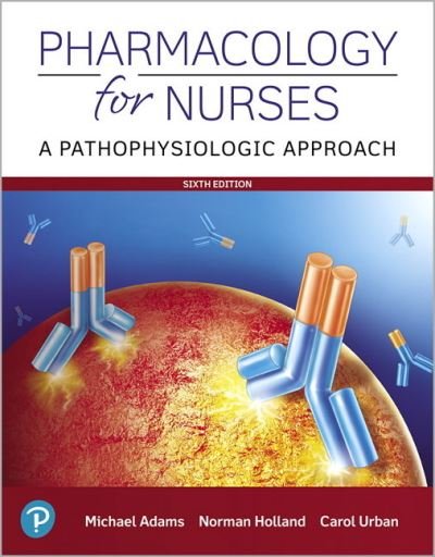 Cover for Michael Adams · Pharmacology for Nurses: A Pathophysiologic Approach (Paperback Book) (2019)