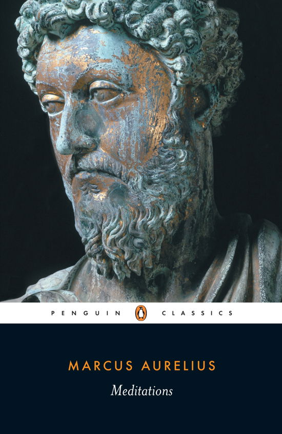 Meditations - Marcus Aurelius - Kirjat - Penguin Books Ltd - 9780140449334 - torstai 27. huhtikuuta 2006