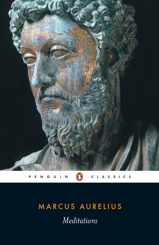 Meditations - Marcus Aurelius - Bøger - Penguin Books Ltd - 9780140449334 - November 1, 2006