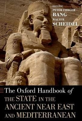 Cover for The Oxford Handbook of the State in the Ancient Near East and Mediterranean - Oxford Handbooks (Paperback Book) (2016)