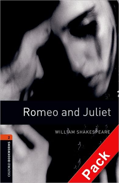 Cover for William Shakespeare · Oxford Bookworms Library: Level 2:: Romeo and Juliet audio CD pack - Oxford Bookworms Library (Bok) (2007)