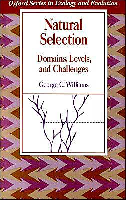 Cover for Williams · Natural Selection: Domains, Levels, and Challenges - Oxford Series in Ecology and Evolution (Paperback Book) (1992)