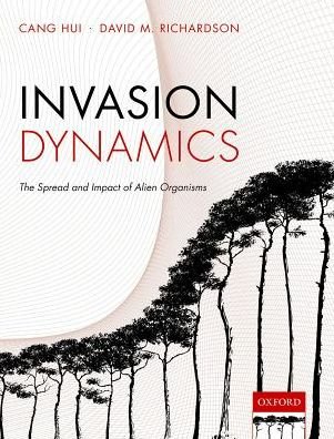 Cover for Hui, Cang (Professor of Mathematical Biology, Professor of Mathematical Biology, Department of Mathematical Sciences, Stellenbosch University, South Africa) · Invasion Dynamics (Gebundenes Buch) (2016)