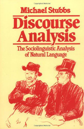 Cover for Michael Stubbs · Discourse Analysis: The Sociolinguistic Analysis of Natural Language - Language in Society (Paperback Book) (1983)