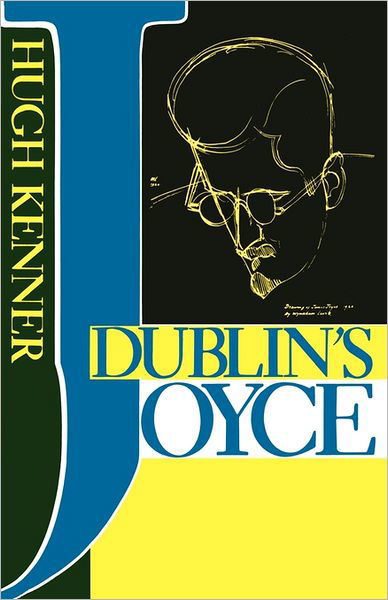 Cover for Hugh Kenner · Dublin's Joyce (Paperback Bog) (1987)
