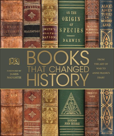 Cover for Dk · Books That Changed History: From the Art of War to Anne Frank's Diary - DK History Changers (Gebundenes Buch) (2017)