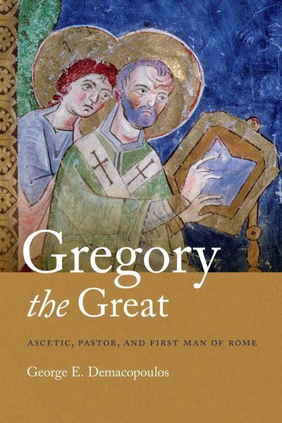 Cover for George E. Demacopoulos · Gregory the Great (N/A) (2022)