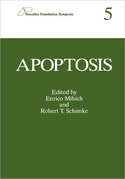 Cover for Enrico Mihich · Apoptosis - Pezcoller Foundation Symposia (Hardcover Book) [1994 edition] (1994)