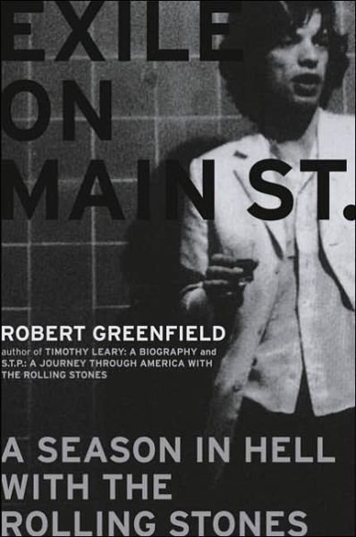 Cover for Robert Greenfield · &quot;Exile on Main Street&quot;: A Season in Hell with the &quot;Rolling Stones&quot; (Hardcover Book) (2006)