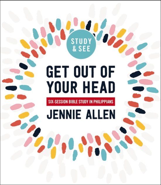 Cover for Jennie Allen · Get Out of Your Head Bible Study Guide plus Streaming Video: Six-Session Bible Study in Philippians (Taschenbuch) (2024)