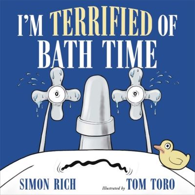 I'm Terrified of Bath Time - Simon Rich - Livros - Little, Brown & Company - 9780316628334 - 21 de abril de 2022