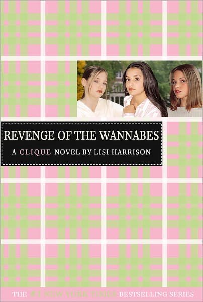 Cover for Lisi Harrison · The Revenge of the Wannabes - Clique (Paperback Bog) (2005)