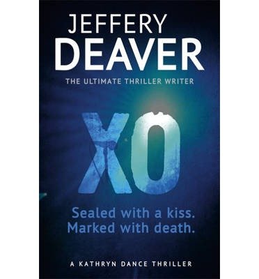 Cover for Jeffery Deaver · XO: Kathryn Dance Book 3 - Kathryn Dance thrillers (Pocketbok) (2013)