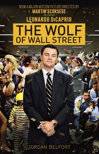 Cover for Jordan Belfort · The Wolf of Wall Street (Paperback Book) [Movie Tie-in, Mti Rep edition] (2013)