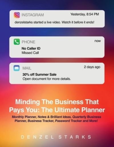 Cover for Denzel Starks · Minding the Business That Pays You (Book) (2019)