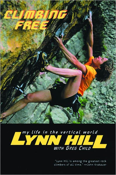 Cover for Lynn Hill · Climbing Free: My Life in the Vertical World (Paperback Book) (2003)