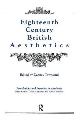 Cover for Dabney Townsend · Eighteenth-Century British Aesthetics - Foundations and Frontiers in Aesthetics Series (Taschenbuch) (2019)