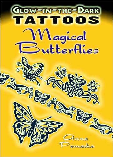 Cover for Anna Pomaska · Glow-In-The-Dark Tattoos: Magical Butterflies - Dover Tattoos (Paperback Book) (2008)