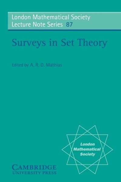 Cover for A R D Mathias · Surveys in Set Theory - London Mathematical Society Lecture Note Series (Paperback Book) (1983)