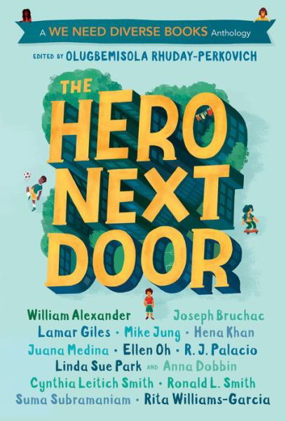 Cover for Olugbemisola Rhuday-Perkovich · The Hero Next Door: A We Need Diverse Books Anthology (Paperback Book) (2021)