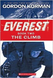 The Climb - Everest - Gordon Korman - Böcker - Scholastic US - 9780545392334 - 1 mars 2012