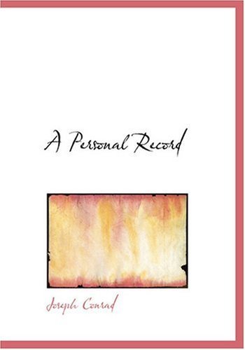 Cover for Joseph Conrad · A Personal Record (Hardcover Book) [Large Print, Large Type edition] (2008)