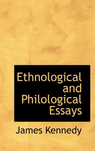 Cover for James Kennedy · Ethnological and Philological Essays (Paperback Book) (2008)