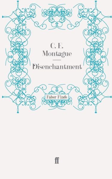 Cover for C. E. Montague · Disenchantment (Paperback Book) [Main edition] (2008)