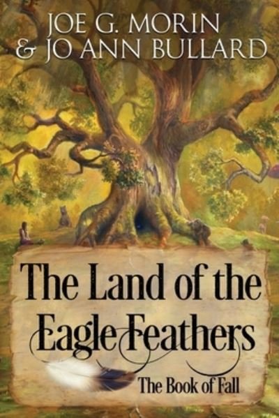Cover for Jo Ann Bullard · The Land of the Eagle Feathers (Taschenbuch) (2019)