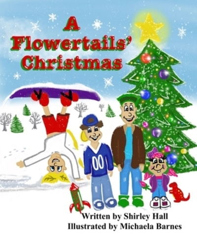 Cover for Shirley Diane Hall · A Flowertails' Christmas (Paperback Book) (2019)