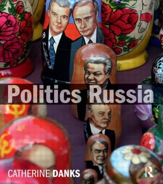 Cover for Danks, Catherine (Manchester Metropolitan University) · Politics Russia (Taschenbuch) (2009)