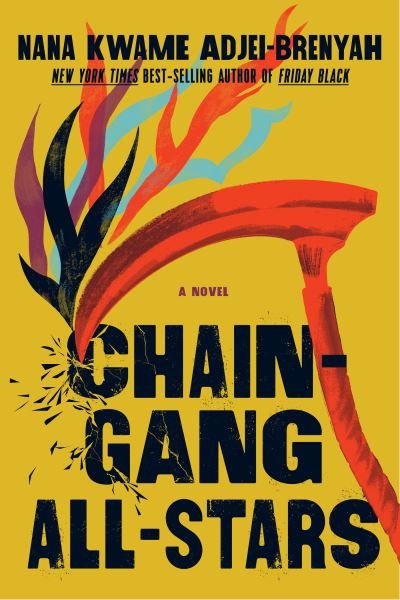 Cover for Nana Kwame Adjei-Brenyah · Chain Gang All Stars: A Novel (Hardcover bog) (2023)
