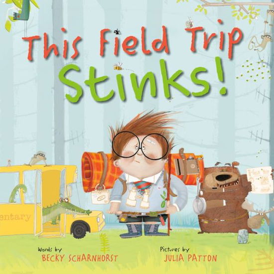 Cover for Becky Scharnhorst · This Field Trip Stinks! (Hardcover Book) (2022)