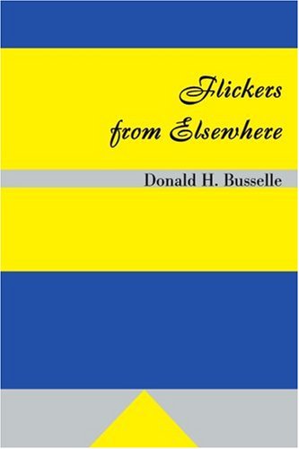 Cover for Donald Busselle · Flickers from Elsewhere (Paperback Book) (2000)