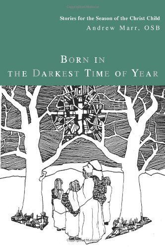 Cover for Andrew Marr · Born in the Darkest Time of Year: Stories for the Season of the Christ Child (Pocketbok) (2004)