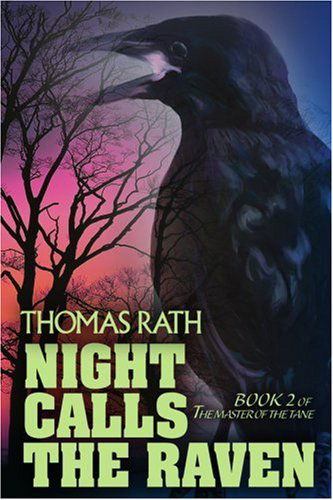 Cover for Thomas Rath · Night Calls the Raven: Book 2 of the Master of the Tane (Paperback Book) (2005)
