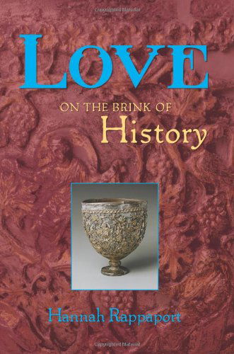 Love on the Brink of History - Hannah Rappaport - Książki - Nighthawk Press - 9780615893334 - 31 października 2013