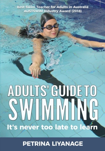 Cover for Petrina Liyanage · Adults' Guide To Swimming (Paperback Book) (2020)