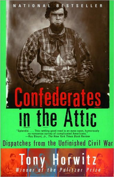 Cover for Tony Horwitz · Confederates in the Attic: Dispatches from the Unfinished Civil War (Pocketbok) (1999)