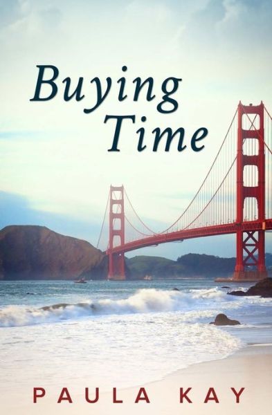 Cover for Paula Kay · Buying Time (Legacy Series, Book 1) (Paperback Book) (2015)