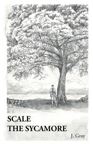 Cover for Jeremy Gray · Scale the Sycamore (Paperback Book) (2015)