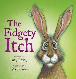 Cover for Lucy Davey · The Fidgety Itch (Taschenbuch) (2021)