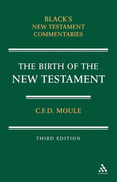 Cover for C. F. D. Moule · Birth of the New Testament - Black's New Testament Commentaries (Taschenbuch) (1981)