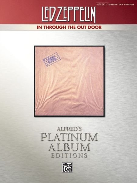 Led Zeppelin -- in Through the out Door Platinum Guitar: Authentic Guitar Tab (Alfred's Platinum Album Editions) - Led Zeppelin - Livros - Alfred Music - 9780739078334 - 1 de abril de 1997