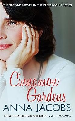 Cover for Anna Jacobs · Cinnamon Gardens: From the multi-million copy bestselling author - Peppercorn (Taschenbuch) (2016)