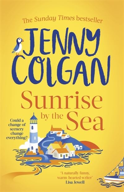 Sunrise by the Sea: An escapist, sun-filled summer read by the Sunday Times bestselling author - Jenny Colgan - Livres - Little, Brown Book Group - 9780751580334 - 17 mars 2022