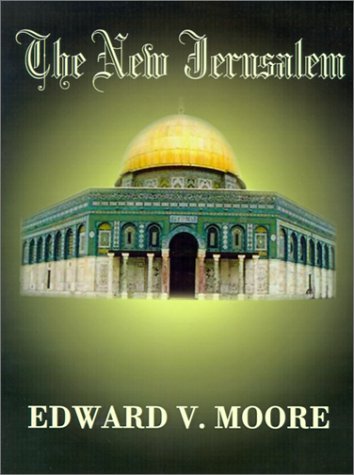Cover for Edward  V. Moore · The New Jerusalem (Paperback Book) (2001)
