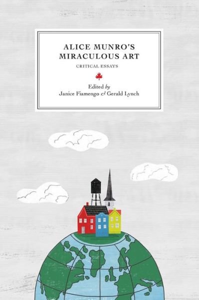 Cover for Fiamengo · Alice Munro's Miraculous Art: Critical Essays - Reappraisals: Canadian Writers (Taschenbuch) (2017)