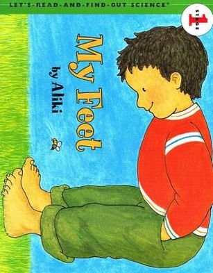 Cover for Aliki · My Feet (Let's-read-and-find-out Science: Stage 1 (Pb)) (Hardcover Book) (1992)