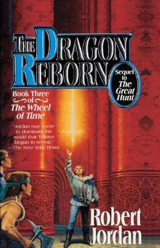 Cover for Robert Jordan · The Dragon Reborn (The Wheel of Time, Book 3) (Innbunden bok) (1992)